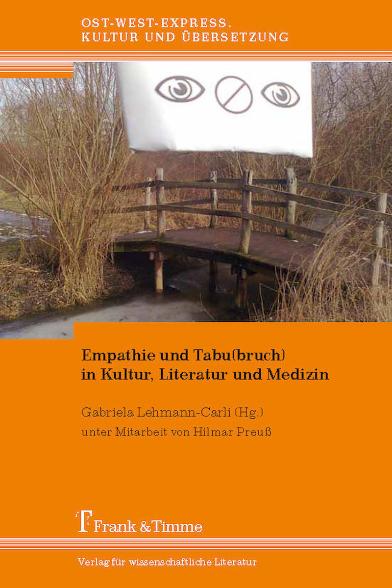 Die beiden Publikationen zu Empahie und Tabubruch sind im Verlag Frank & Timme erschienen.