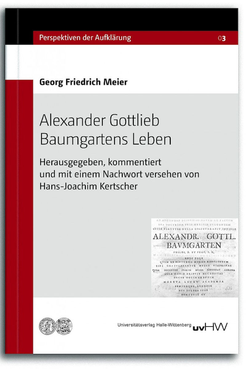 Das Buch über Baumgarten ist im Universitätsverlag Halle-Wittenberg erschienen.