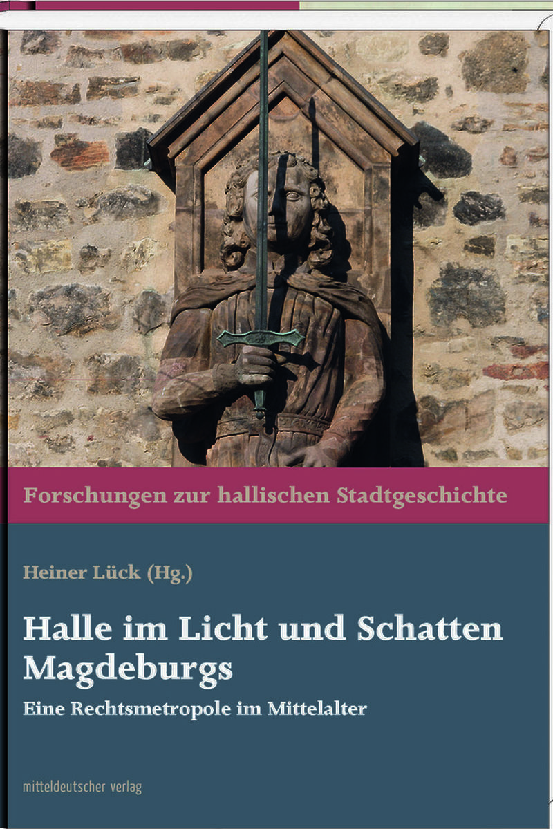 Der Band von Professor Heiner Lück (Hrsg.) ist im Mitteldeutschen Verlag erschienen.