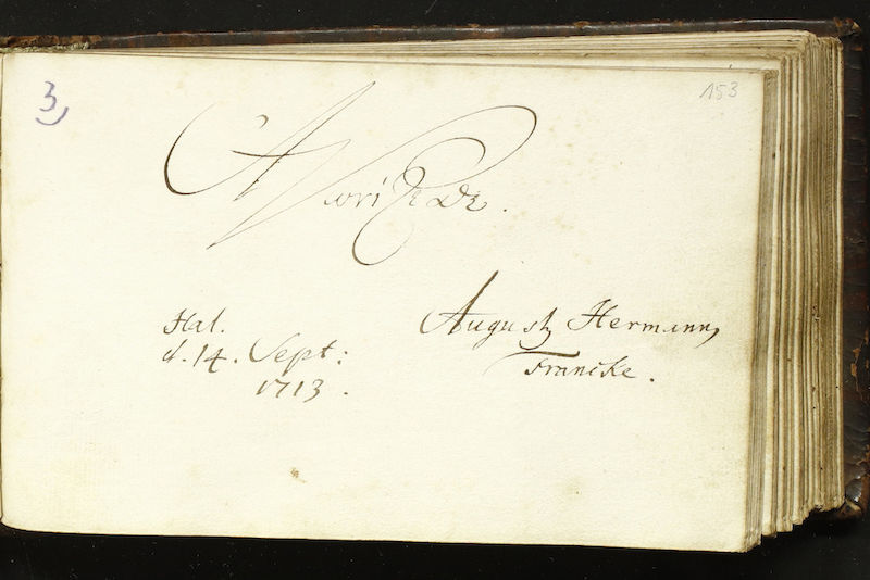 Auch eine Unterschrift August Hermann Franckes findet sich in den Stammbüchern.